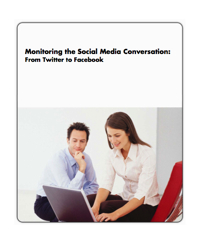 Monitoring the Social Media Conversation:  From Twitter to Facebook