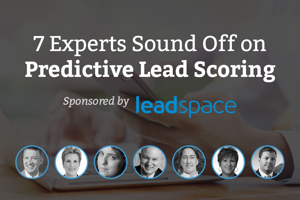 The Promise Of Predictive Lead Scoring: 7 Experts Sound Off