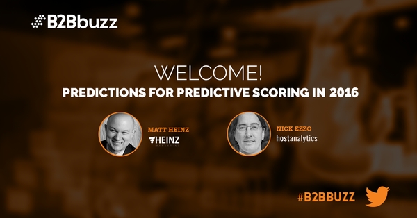 #B2Bbuzz Recap: Predictions For Predictive Scoring In 2016