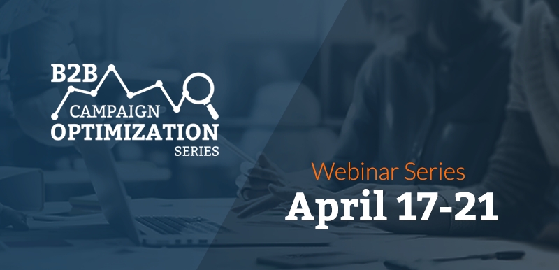 The Tools & Tactics To An Optimized Campaign Strategy: Webinar Series Preview