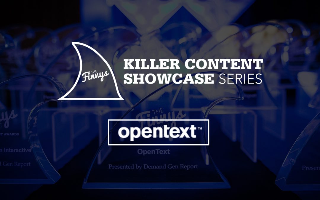 How OpenText’s Buyer-Focused Campaign Saw Surprising Results While Resonating With Their Audience