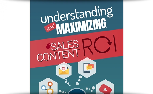 Understanding And Maximizing Sales Content ROI