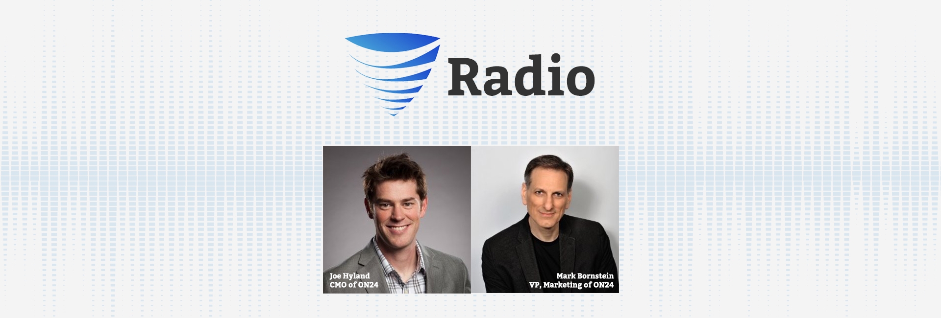 Podcast: Rethinking Webinars & Engagement: ON24 Execs Discuss Key Takeaways & Trends From Webinar World ‘18