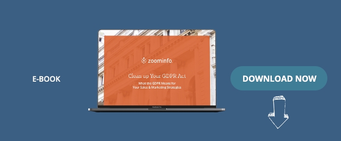 Clean Up Your GDPR Act: What GDPR Means For Your Sales & Marketing Strategies