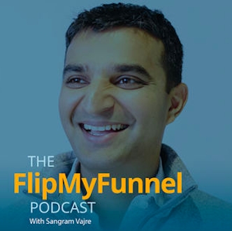 5 ‘FlipMyFunnel' Podcast Episodes To Binge Before #B2BSMX