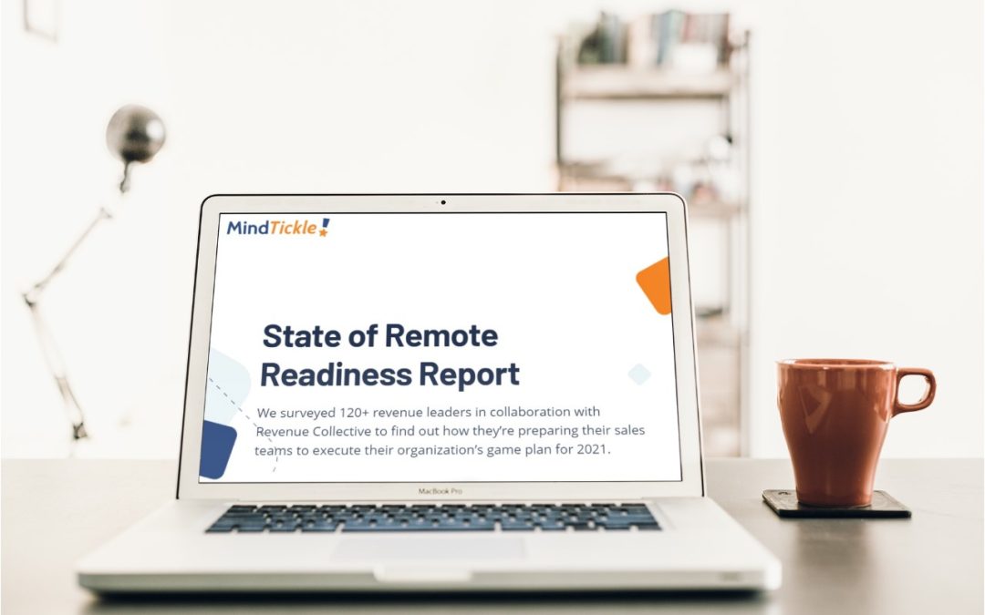 New State Of Remote Readiness Report: Sales Training & Enablement Need Improvement; Technology Must Keep Up