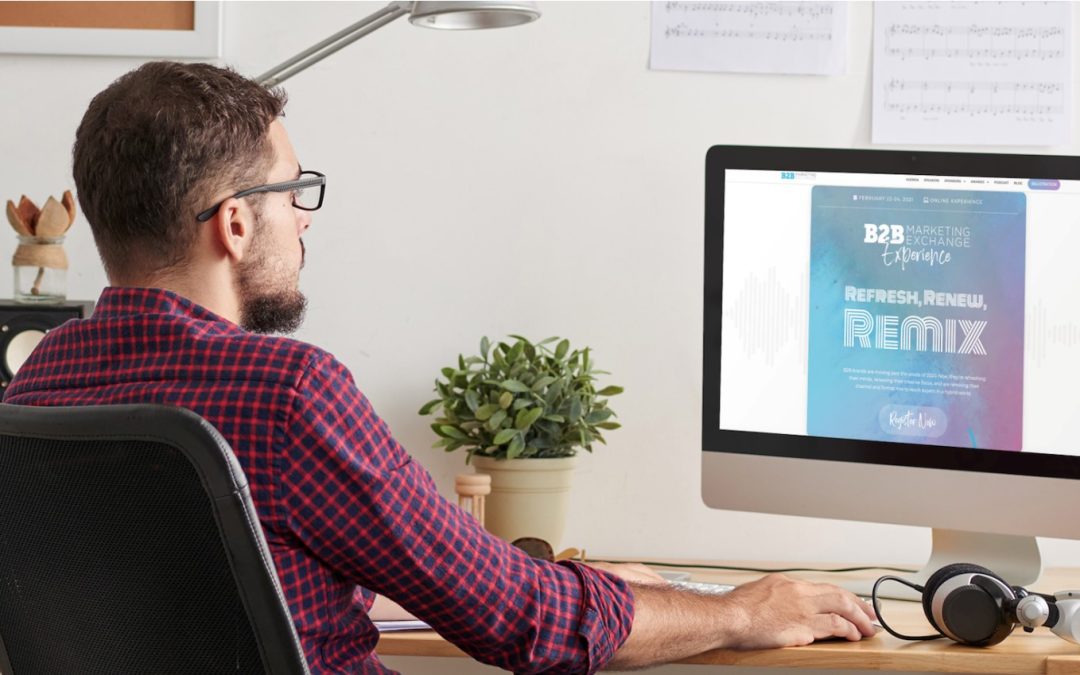 2021 B2B Marketing Exchange Gears Up To Help Marketers Refresh, Renew & Remix Their Strategies For A Digital-First World