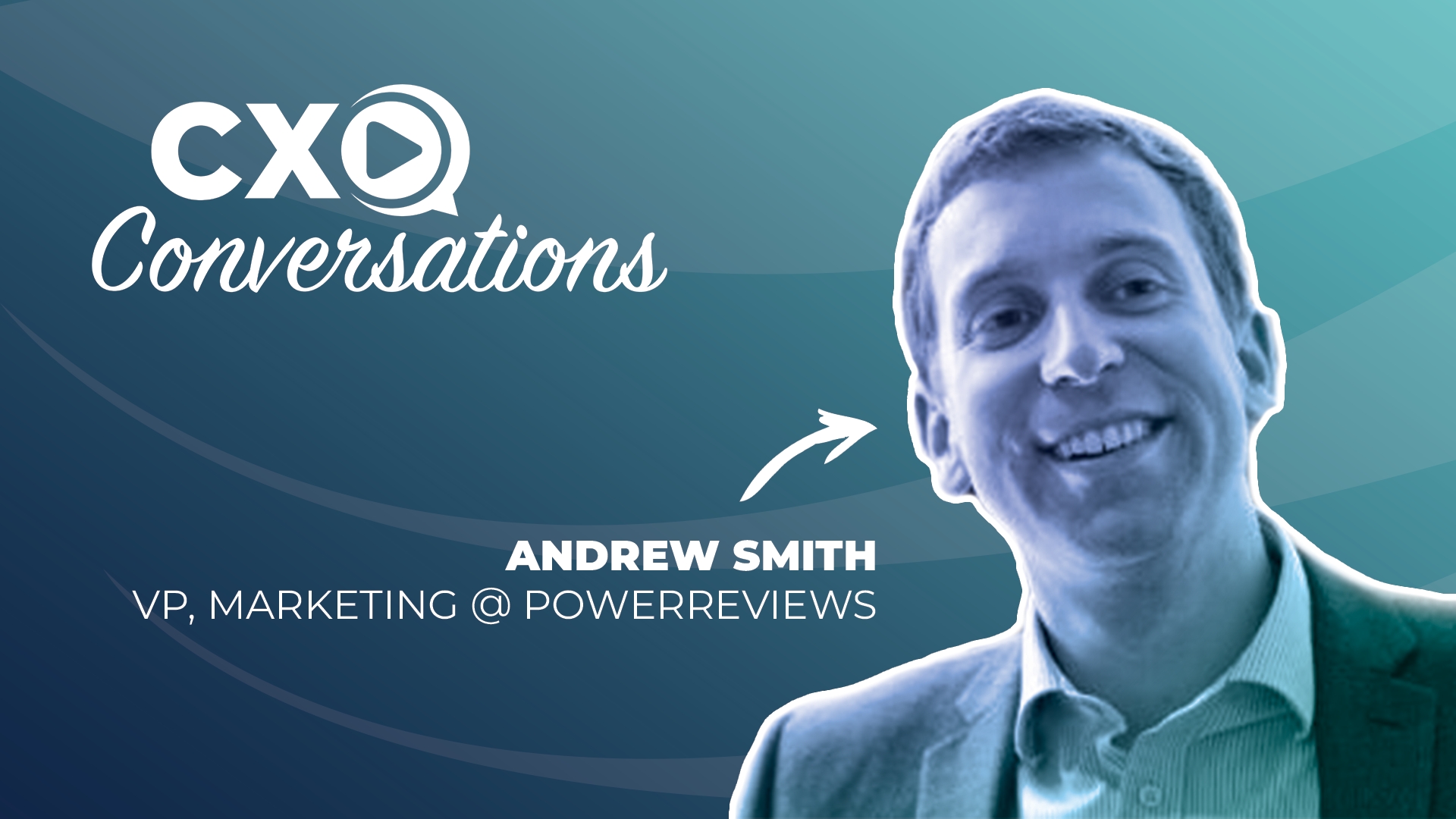 CXO Conversations: PowerReviews VP of Marketing Discusses Best Practices For Leveraging & Generating Customer Reviews