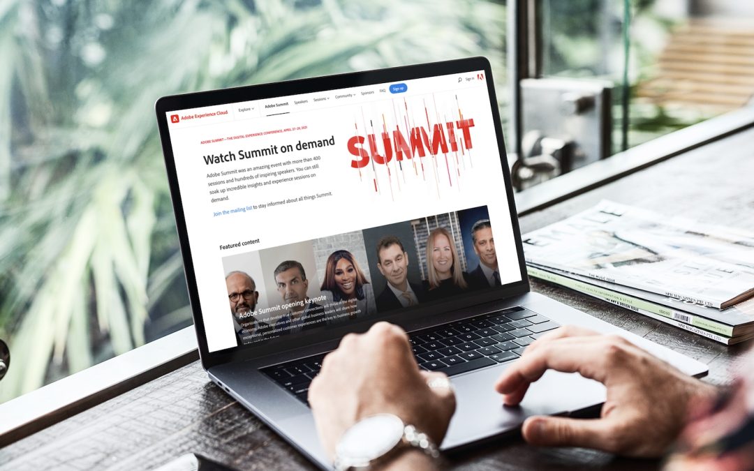 Adobe Summit 2021: Why Marketing Teams Need To Fully Embrace The Digital World