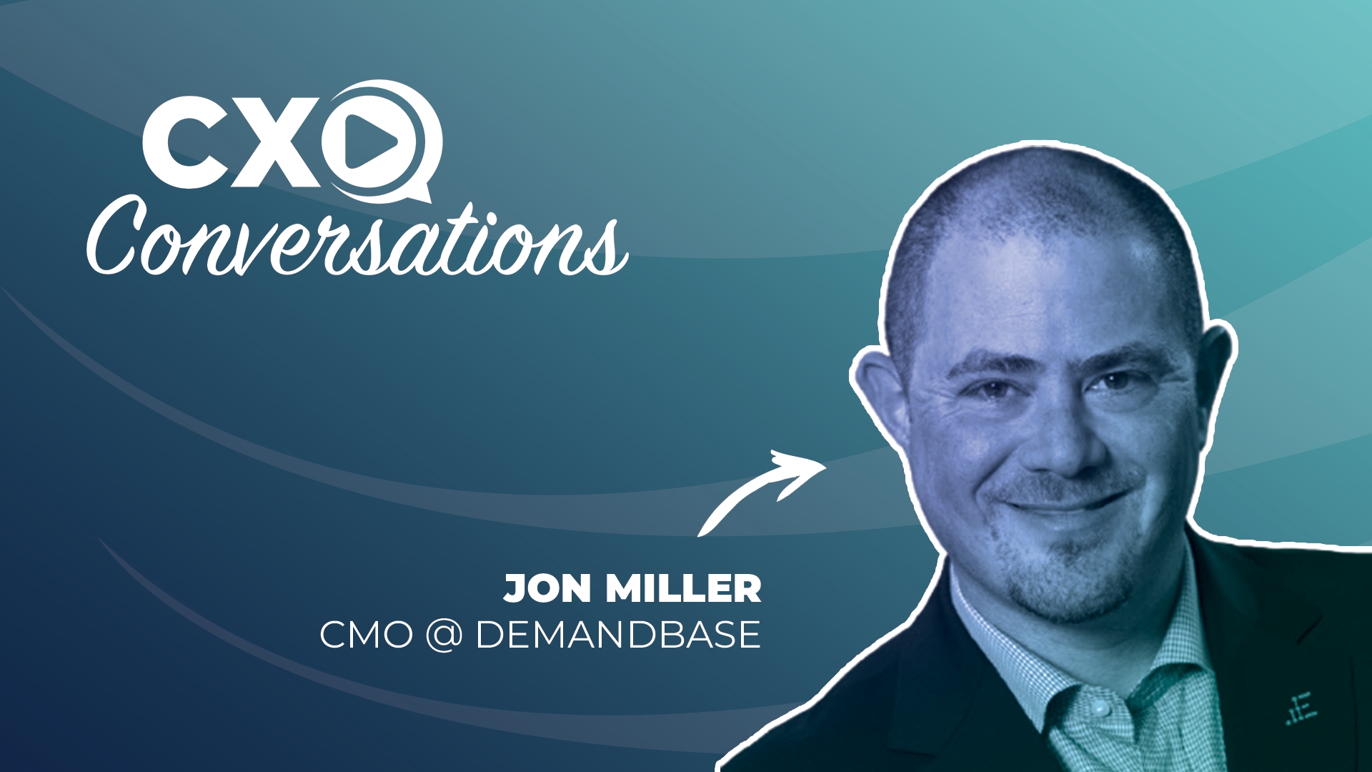 CXO Conversations: Jon Miller Spotlights The Rise Of ABX, State Of Marketing Automation