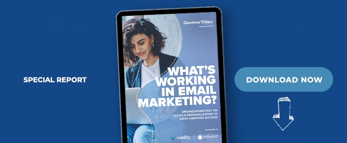 What's Working In Email Marketing? Organizations Rely On Clicks & Personalization To Drive Campaign Success