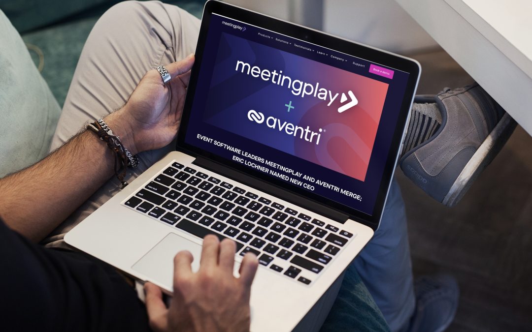 MeetingPlay & Aventri Join Forces; Receive Growth Equity Investment