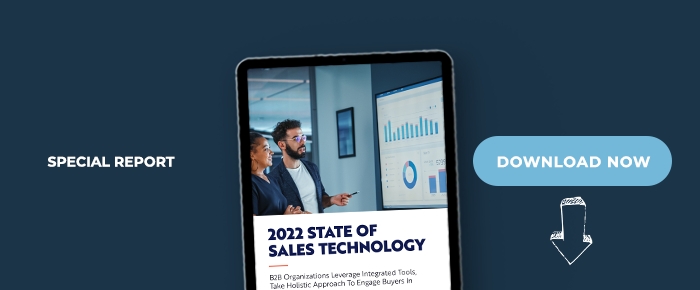 State of Sales Technology: B2B Organizations Leverage Integrated Tools, Take Holistic Approach To Engage Buyers In Hybrid Settings