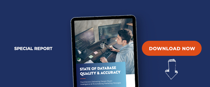 2022 State Of Database Quality & Accuracy: Practitioners Delivering Deeper Buyer Intelligence & Personalizing Marketing Messages