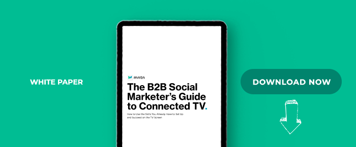 The B2B Social Marketer's Guide To Connected TV