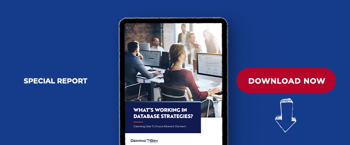 What's Working In Database Strategies? Cleansing Data To Ensure Relevant Outreach
