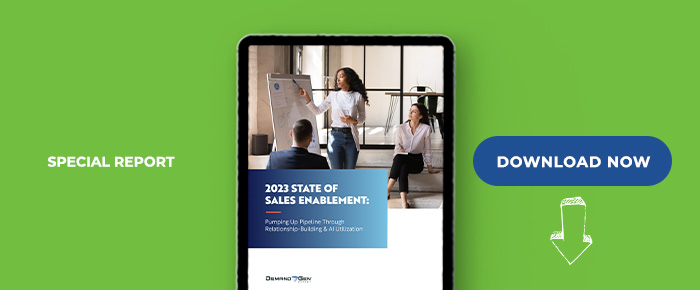 2023 State Of Sales Enablement: Pumping Up Pipeline Through Relationship-Building & AI Utilization