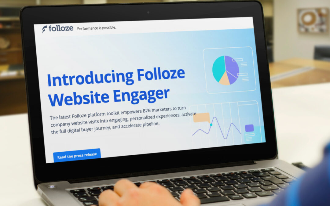 Folloze Launches Website Engager To Help Personalize Web Pages