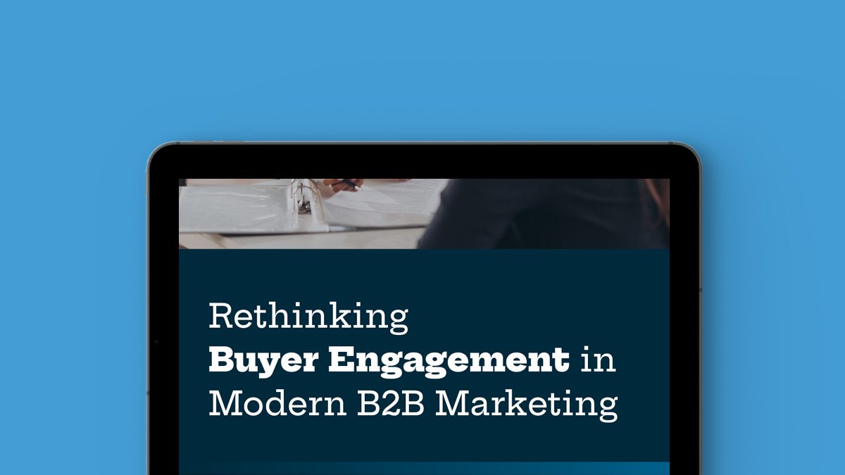 Rethinking Buyer Engagement in Modern B2B Marketing