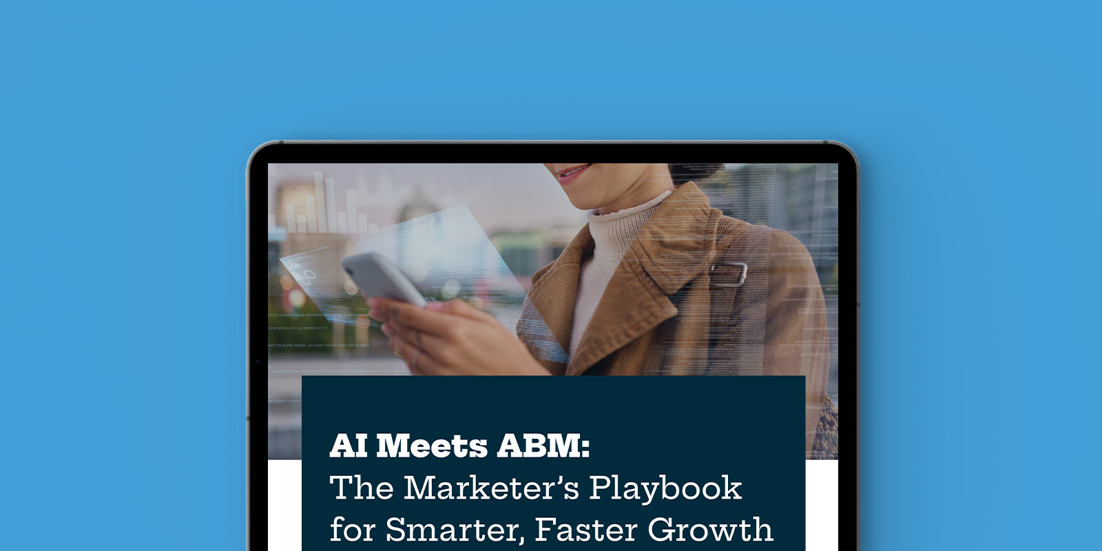 AI Meets ABM: The Marketer’s Playbook for Smarter, Faster Growth
