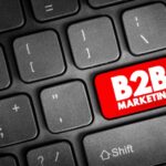 B2B Marketing process of one business marketing its products and services to another business, text button on keyboard
