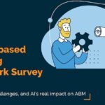 Demand Gen Report's The 2025 ABM Benchmark Survey provides a clear, data-driven view into how leading organizations are evolving their approach.