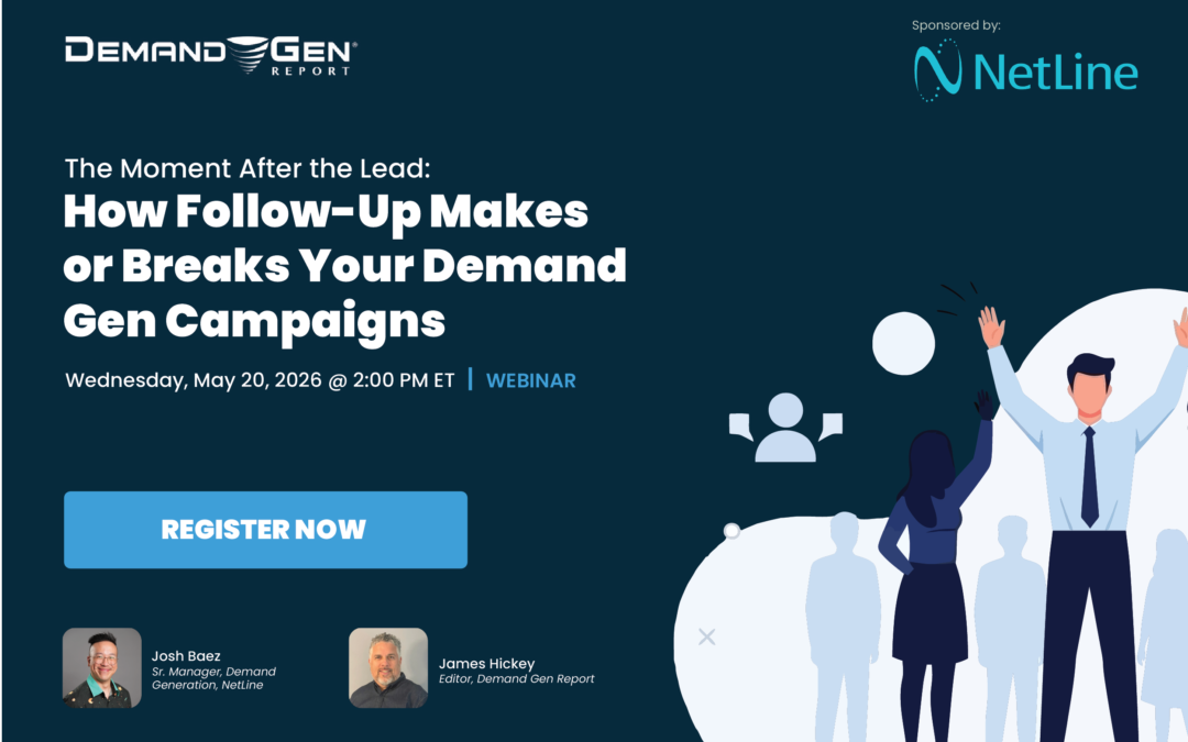 Stop Losing Warm Leads: Join NetLine’s Josh Baez’s Webinar May 20
